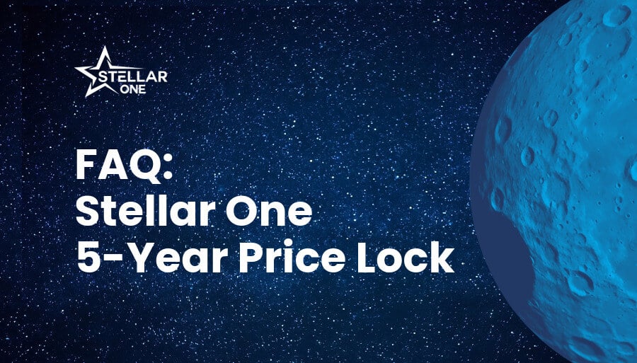 FAQ: Stellar One 5-Year Price Lock
