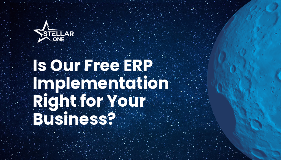 Is Stellar One’s Free Implementation Right for Your Business?
