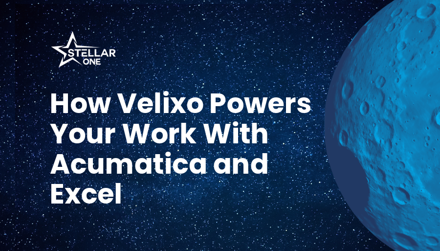 How Velixo Powers Your Work With Acumatica and Excel
