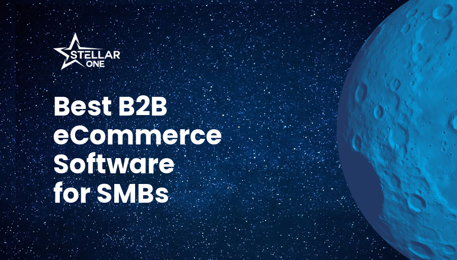 Best B2B eCommerce Software for Small to Midsized Businesses