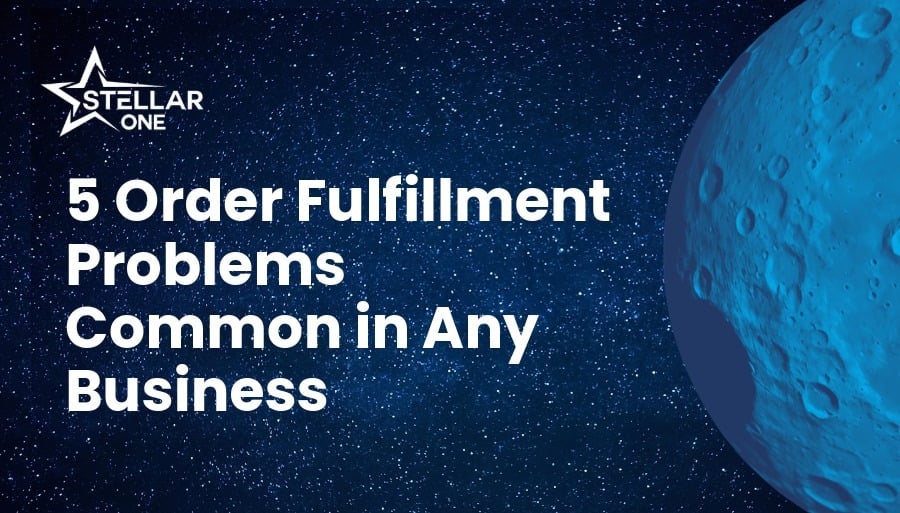 5 Order Fulfillment Problems Common in Any Business