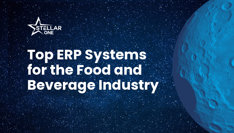 Top ERP Systems for the Food and Beverage Industry