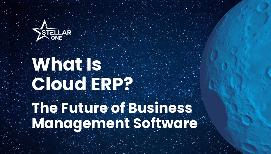 What is Cloud ERP? The Future of Business Management Software