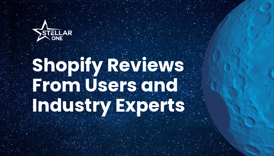 Shopify Reviews from Users and Industry Experts
