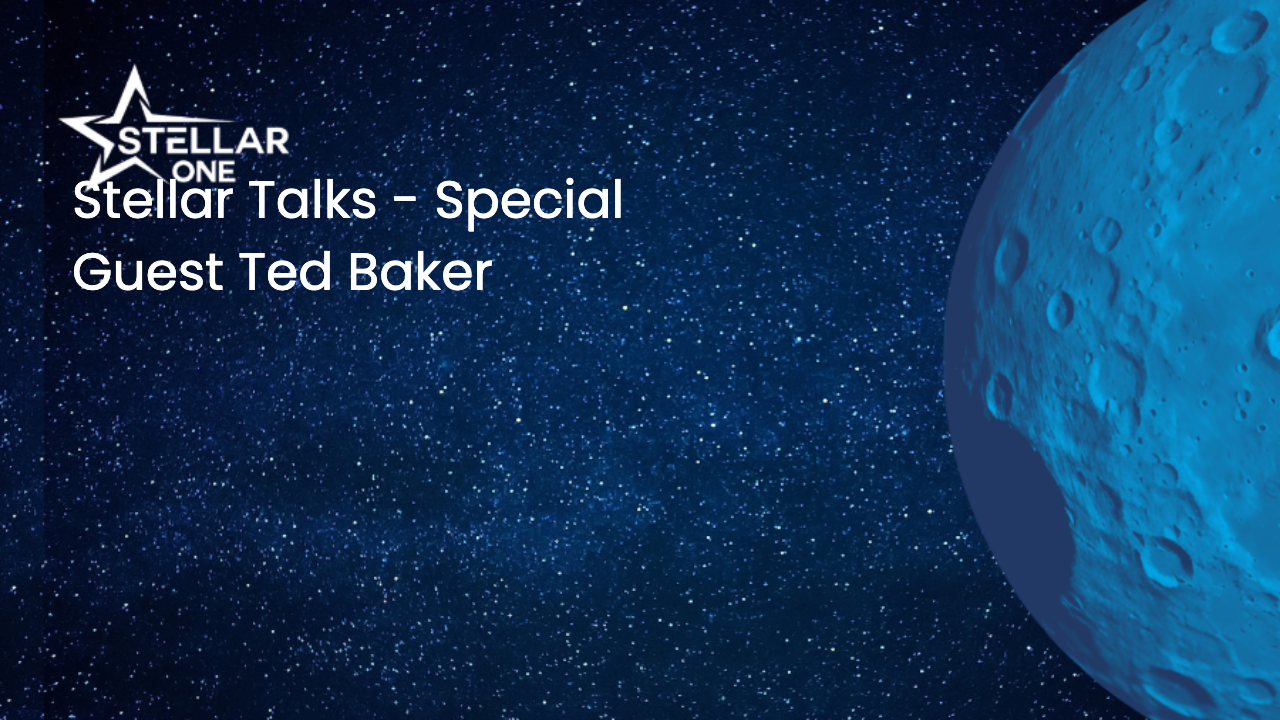 Stellar Talks - Special Guest Ted Baker