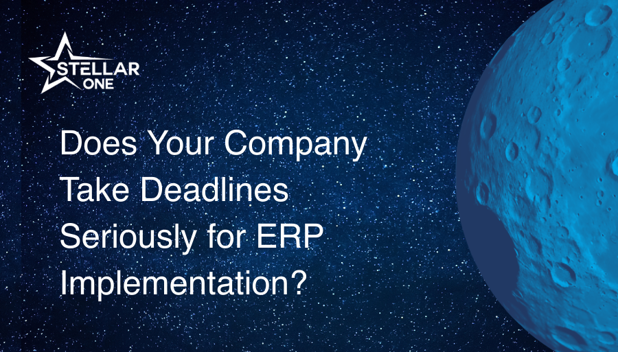 Does Your Company Take Deadlines Seriously for ERP Implementation?