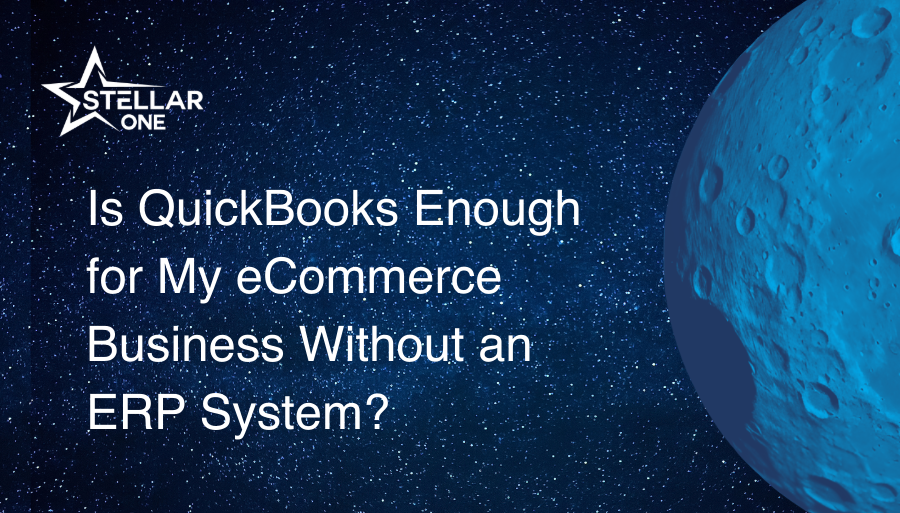 Is QuickBooks Enough for My eCommerce Business Without an ERP System?