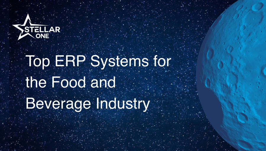 Top ERP Systems for the Food and Beverage Industry