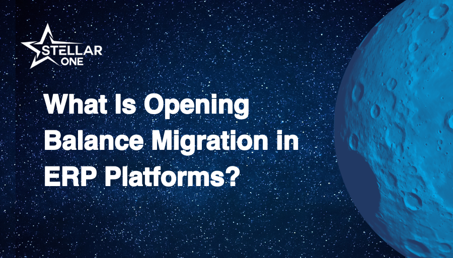 What Is Opening Balance Migration in ERP Platforms?