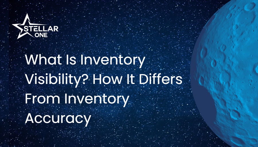 What Is Inventory Visibility? How It Differs From Inventory Accuracy