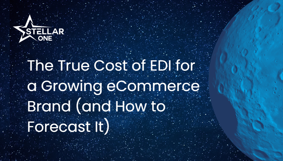 The True Cost of EDI for a Growing eCommerce Brand (and How to Forecast It)