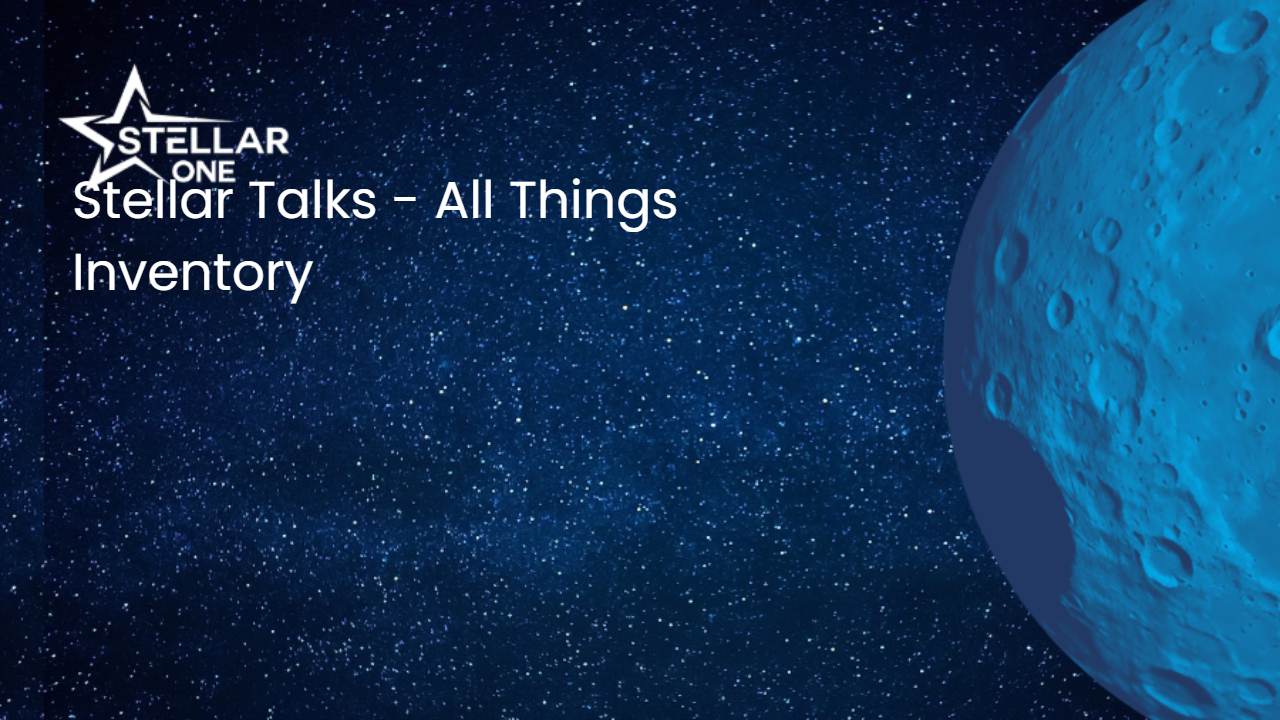 Stellar Talks - All Things Inventory