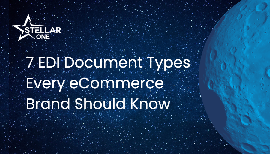 7 EDI Document Types Every eCommerce Brand Should Know